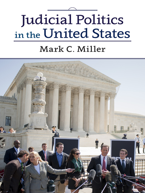 Title details for Judicial Politics in the United States by Mark C. Miller - Available